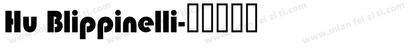 Hu Blippinelli字体转换